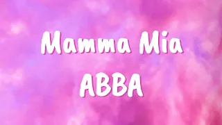 Mamma Mia (lyrics) - ABBA