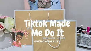 TIKTOK MADE ME DO IT| Michael Kors Haul| Moknowsbeauty