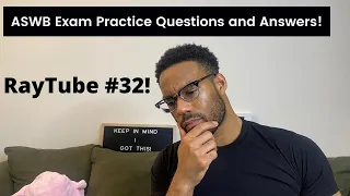ASWB (LMSW, LSW, LCSW) Exam Prep | Practice Questions (FIRST/NEXT/BEST/MOST) with RayTube #32