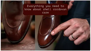 Everything you need to know about shell cordovan care