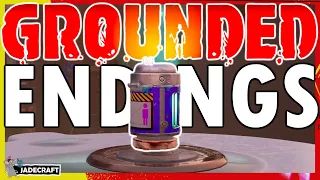 GROUNDED All ENDINGs Good And Bad - Full 1.0 Story Spoilers!