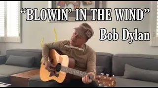 “BLOWIN’ IN THE WIND” Bob Dylan... cover by Arnold Briones (Hit Songs)