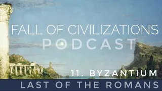 11. Byzantium - Last of the Romans