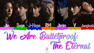 🤝♾💞 BTS (방탄소년단) - We Are Bulletproof: The Eternal [Color Coded Lyrics Han|Rom|Esp] 💞♾🤝