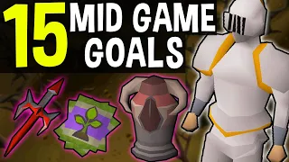 15 Mid Game Goals to Aim For in Oldschool Runescape! [OSRS]