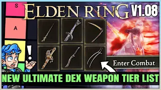 The 1.08 MOST POWERFUL Dexterity Weapon Tier List - Best Highest Damage Dex Weapons in Elden Ring!
