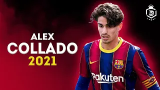 Alex Collado New FC Barcelona First Team Player::Top Skills and Goals 2021::FootShoot