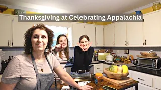 Thanksgiving 2022 at Celebrating Appalachia - It was a Good One!