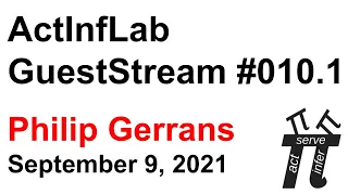 ActInf GuestStream #010.1 ~ Philip Gerrans