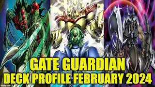 GATE GUARDIAN DECK PROFILE (FEBRUARY 2024) YUGIOH!