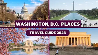 Washington DC Travel Guide 2023 - Best Places to Visit In Washington DC USA- Top Tourist Attractions