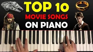 TOP 10 MOVIE THEME SONGS ON PIANO