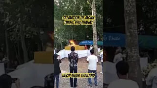 Cremation Of Famous Monk Luang Phu Thanat