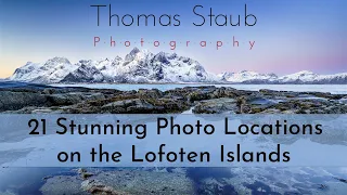 21 Stunning Photo Locations on the Lofoten Islands