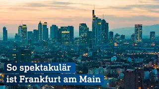 Timelapse Frankfurt - Portrait einer heimlichen Weltstadt | hessenschau