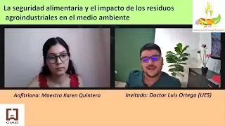 La seguridad alimentaria y el impacto de los residuos agroindustriales en el medio ambiente