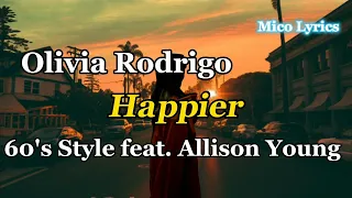 "Olivia Rodrigo - Happier"  60's Style ft.  Allison Young