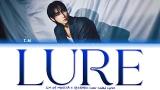 I.M (아이엠) - 'LURE' Color Coded Lyrics [HAN / ROM / ENG]