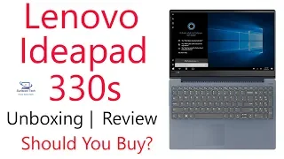 Lenovo Ideapad 330s Unboxing And Hands On Review | Good For Office And  Study Use !!