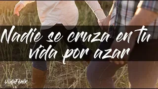 ► Nadie se CRUZA en tu VIDA por AZAR ► Reflexiones [PAULO COELHO] Nadie se CRUZA por AZAR en tu VIDA