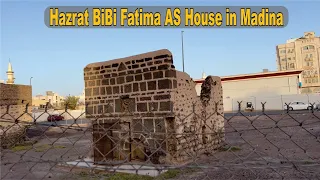 Hazrat Bibi Fatima AS House & Well in Madina | Ziyarat Madina Bibi Fatima Ka Ghar