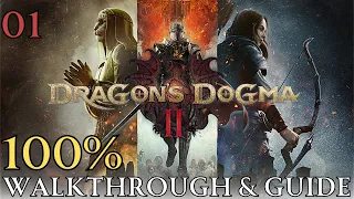 dragon's dogma 2 100% Part 1: Borderwatch Outpost Walkthrough & Guide