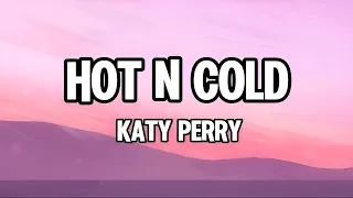 Hot N Cold-Katy Perry(Lyrics)