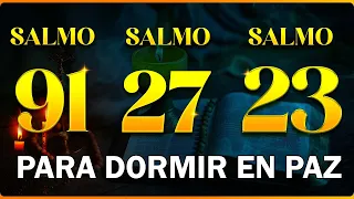 SALMO 91 Y LOS SALMOS + PODEROSOS 23 27 PARA DORMIR EN PAZ