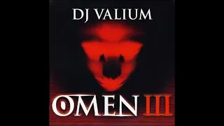 DJ Valium - Omen III (Radio Mix) ❎