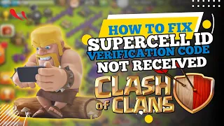 How to Fix Supercell ID Verification Code Not Received (2024)