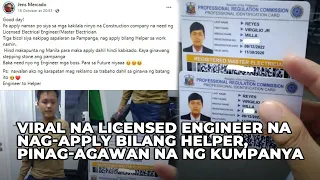 Viral na Licensed Engineer na nag apply bilang helper, pinag agawan na ng kumpanya