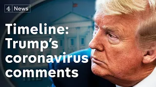 Donald Trump's coronavirus timeline: how the President’s message has changed