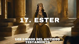 17. Ester: La Reina que Salvó a los Judíos | Milagros y Valentía en el Antiguo Testamento