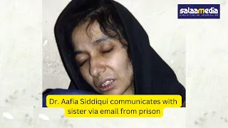 Dr. Aafia Siddiqui communicates with sister via email from prison