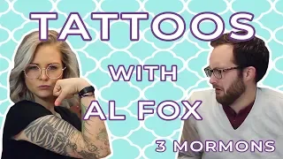 Can Mormons Have Tattoos? | Interview with Al Fox