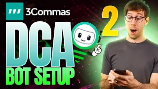 #3Commas Advanced DCA Bot Settings Explained 🤖