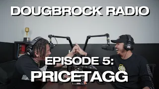 PRICETAGG  - DOUGBROCK RADIO #5