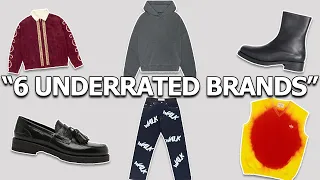 6 UNDERRATED FASHION Brands You NEED To Check Out ! (Right Now !)