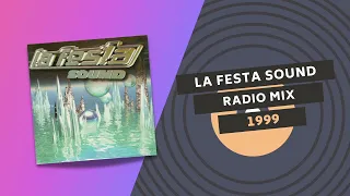 LA FESTA SOUND 👾 | RADIO MIX 1999