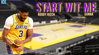 Anthony Davis Lakers Mix- “Start Wit Me”