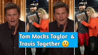 Tom Brady Took Aim At Travis Kelce's Relationship With Taylor Swift By Dragging ...... 😲