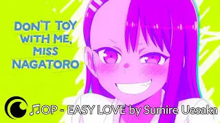 Ijiranaide, Nagatoro-san / Не издевайся надо мной Нагаторо эндинг | EASY LOVE by Sumire Uesaka