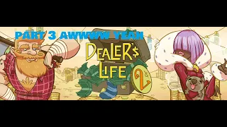 Dealer's Life 2 - First Impressions [Pawn Shop Simulator] Epsiode 3