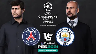 Manchester City v PSG Champions League Finale 2021 (PES 2021) Lockdown Mod (No Fans)