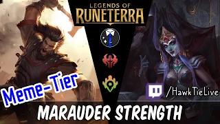 Marauder Strength: More Legion Marauders! | Legends of Runeterra LoR