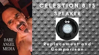 Celestion 8 15 Fender Champ Speaker Replacement and Comparison