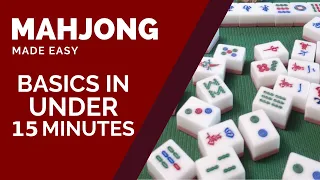 How To Play Mahjong In Under 15 Minutes! (Basic Rules)