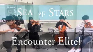 ［弦楽四重奏］Encounter Elite! / Sea of Stars