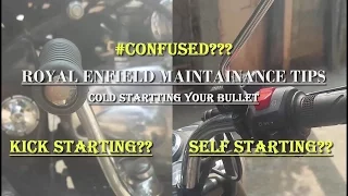 How to Cold Start A Royal Enfield Bullet | Royal Enfield Bullet Maintenance Tips | Bullet Kick Start