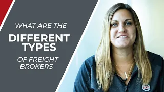 What Are The Different Types of Freight Brokers?